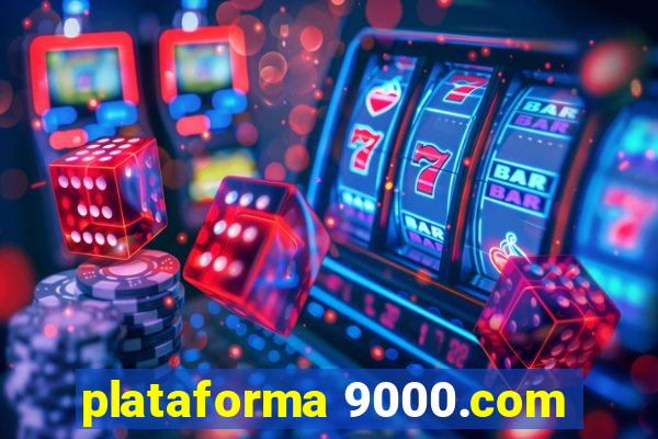 plataforma 9000.com